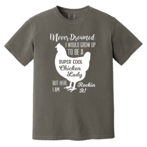 Chicken Super Cool Heavyweight Garment-Dyed T-Shirt